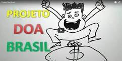 Projeto Doa Brasil Sucesso absoluto junte-se a nós!
